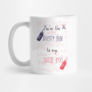 You're the Dusty Bun to my Suzie Poo cute valentines Mug